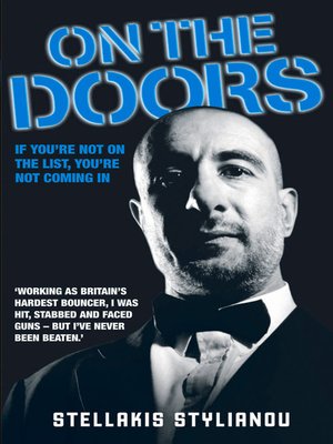 cover image of On the Doors--Working as Britain's Hardest Bouncer, I Was Hit, Stabbed and Faced Guns--But I've Never Been Beaten